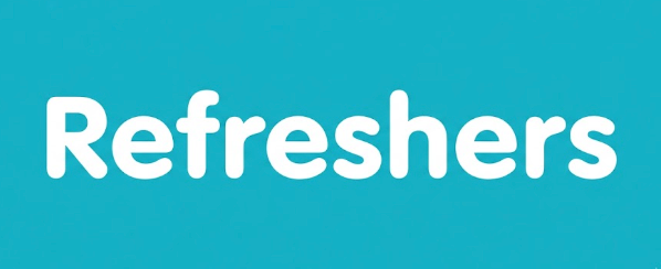 Refreshers